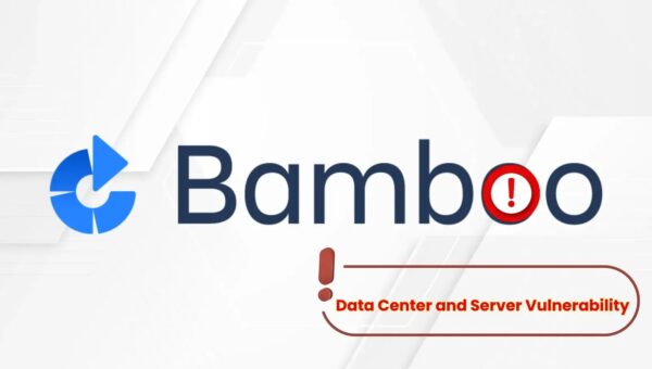 Bamboo Data Center and Server Vulnerability Let Attackers Execute Remote Code
