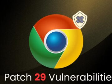 Chrome Security Update - Patch for 29 Vulnerabilities that Allow Remote Code Execution