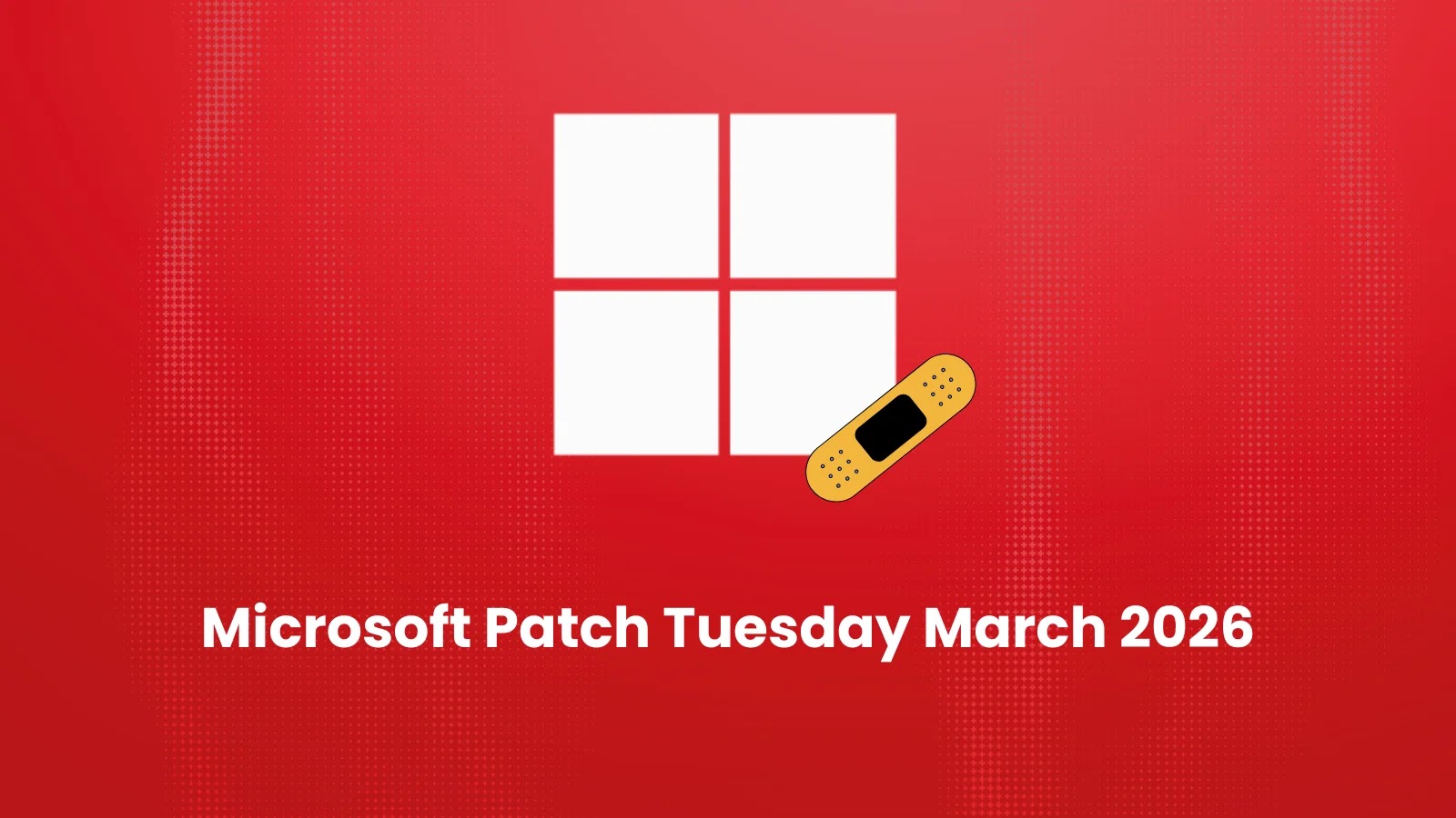 Microsoft Patch Tuesday March 2026 – 78 Vulnerabilities Fixed, Including One Zero-day