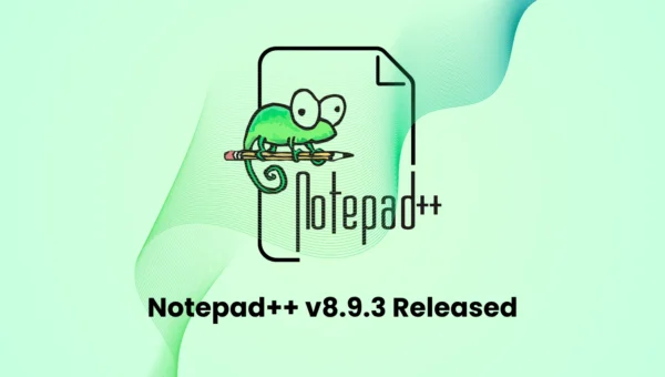 Notepad++ v8.9.3 Released