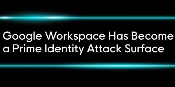 The Identity Breach You Didn’t Know You Had: Google Workspace