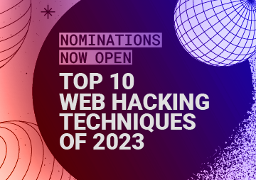 Top 10 web hacking techniques of 2023 - nominations open