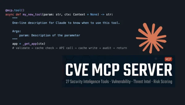CVE MCP Server Turns Claude Into a Fully Capable Security Analyst With 27 Tools Across 21 APIs