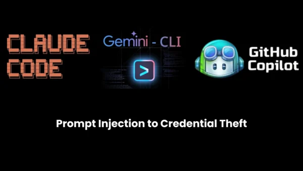 Prompt Injection to Credential Theft