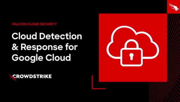CrowdStrike Expands Real-Time CDR to Google Cloud