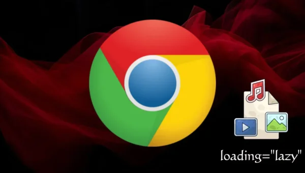 Google Brings Lazy Loading to Media Files in New Chrome Release