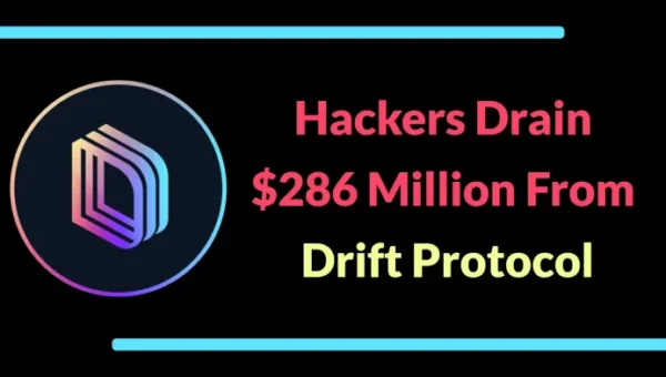 Hackers Drain 286 Million From Drift Protocol in Suspected North Korea-Linked Exploit