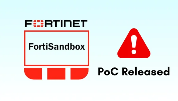 PoC Released for FortiSandbox Flaw Enabling Arbitrary Command Execution