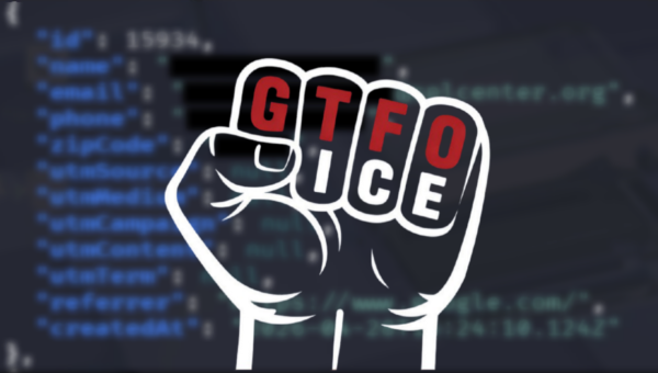 Anti-ICE Site GTFO ICE Accused of Exposing Data of 17,000+ Activists