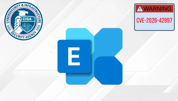 CISA Warns of Microsoft Exchange Server Vulnerability Exploited in Attacks