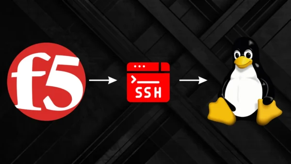 Hackers Exploit F5 BIG-IP Appliance to Gain SSH Access and Pivot Into Enterprise Linux Networks