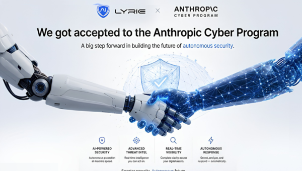 Lyrie.ai Joins First Batch of Anthropic’s Cyber Verification Program