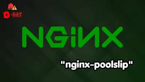 Nginx-poolslip Vulnerability Enables DoS and Code Execution Attacks — Patch Now!
