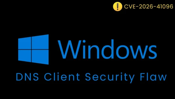 Windows DNS Client Security Flaw Exposes Systems to Remote Code Execution