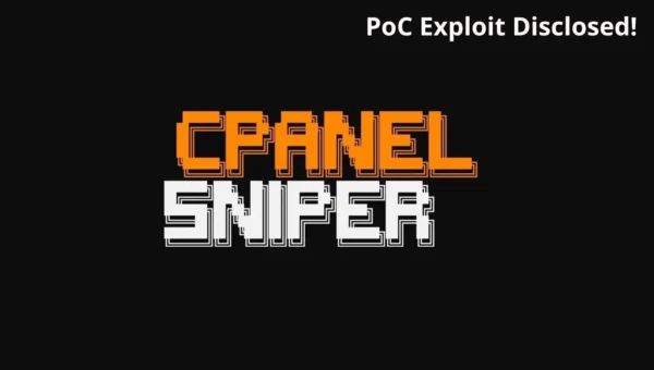 cPanelSniper PoC Exploit Disclosed as 44,000 Servers Reportedly Compromised