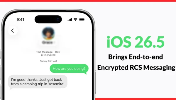 iOS 26.5 Brings End-to-end Encrypted RCS Messaging Between iPhone and Android