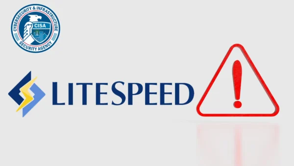 CISA Adds LiteSpeed cPanel Plugin Vulnerability to KEV List Following Active Exploitation