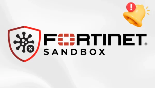 Critical Fortinet FortiSandbox Vulnerabilities Actively Exploited in Attacks