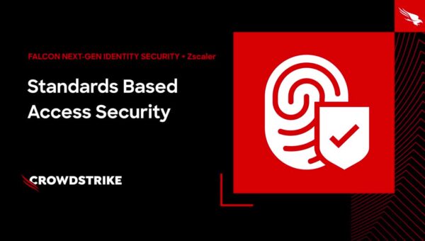 CrowdStrike and Zscaler Bring Continuous Identity Security to Zero Trust Access