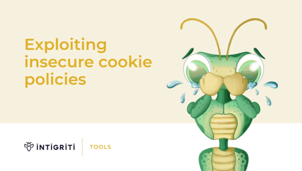 Exploiting insecure cookie policies | Intigriti