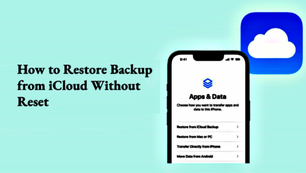 How to Recover Data from iCloud Backup Without Resetting Your iPhone