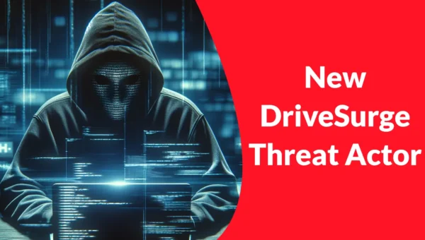 New DriveSurge Threat Actor Uses ClickFix and Fake Updates to Infect Website Visitors