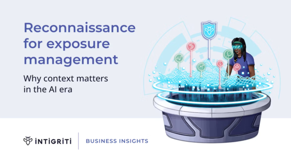 Reconnaissance for exposure management. Why context matters in the AI era
