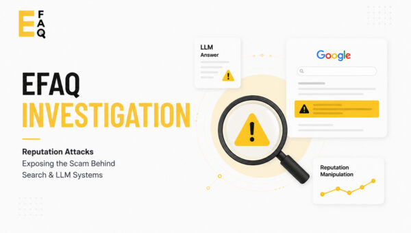 eFAQ Publishes Investigation Into Alleged Scam Activity and Coordinated Reputation Attacks