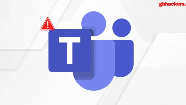 Attackers Abuse Microsoft Teams to Impersonate IT Support and Steal Corporate Access