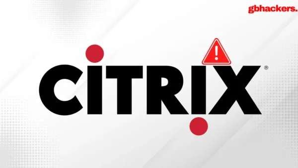 Hackers Exploit CitrixBleed 2 to Hijack MFA-Protected Sessions and Deploy DragonForce Ransomware
