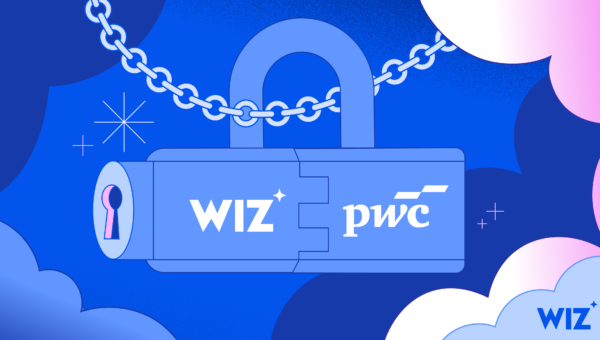 How PwC and Wiz Turn Cloud Security Risk into Resilience