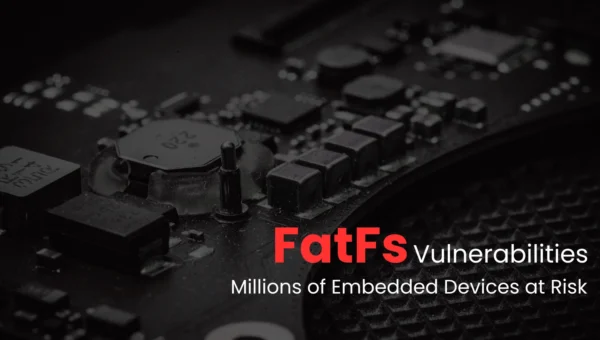 Multiple FatFs Vulnerabilities Expose Millions of Embedded Devices to Cyber Risks