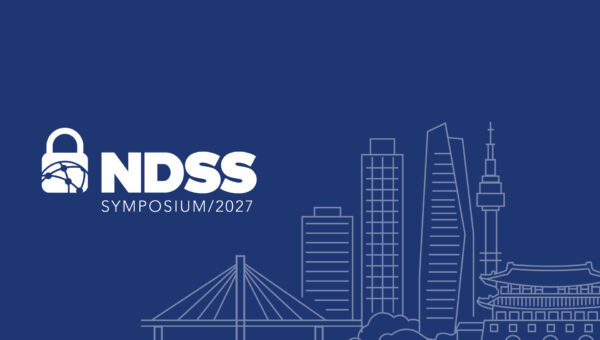 NDSS Symposium Heads to Seoul in 2027 to Expand Global Cybersecurity Collaboration