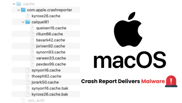 New macOS Stealer Mimics Apple's Crash-Reporting Framework to Steal Browser Credentials