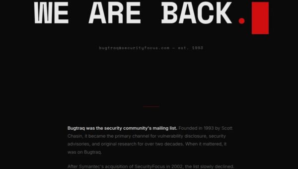 Bugtraq Is Back: The Original Full Disclosure Mailing List Is Live Again