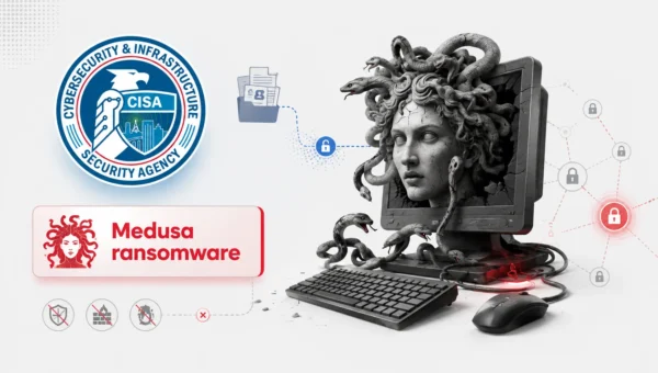 CISA Warns Medusa Ransomware Hackers Steal Data, Kill Security Tools, and Encrypt Entire Networks