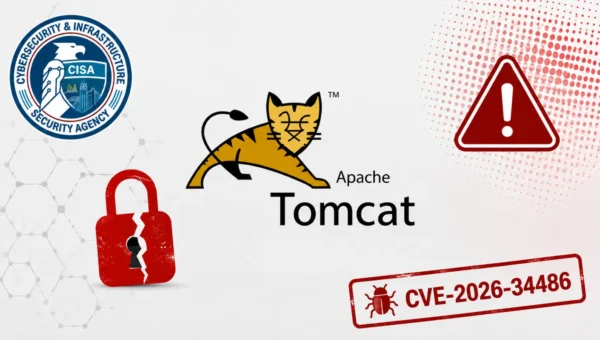 CISA Warns of Apache Tomcat Encryption Vulnerability Actively Exploited in Attacks