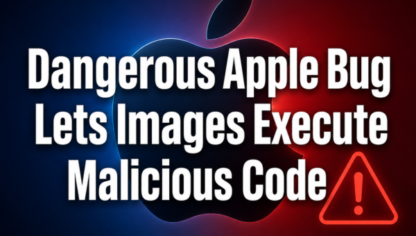 Dangerous Apple Bug Lets Images Execute Malicious Code
