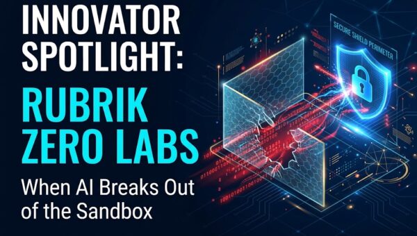Innovator Spotlight: Rubrik Zero Labs