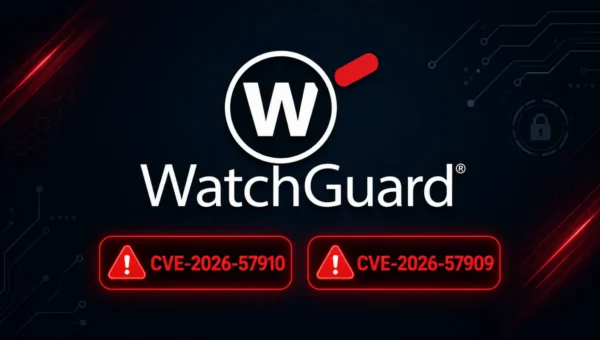 WatchGuard Agent for Windows Vulnerability Allows Code Execution with Elevated Privileges