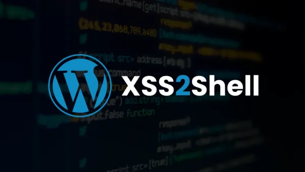 WordPress XSS2Shell Flaw Chains Pre-Auth Login XSS to PHP Remote Code Execution