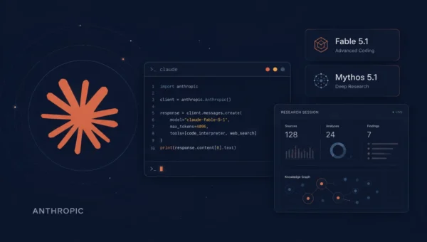 Anthropic Launches Claude Fable and Mythos 5.1 for Advanced Coding and Research