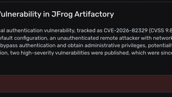 Artifactory Under Attack: In-the-Wild Exploitation of CVE-2026-42016, CVE-2026-42018 & CVE-2026-82329