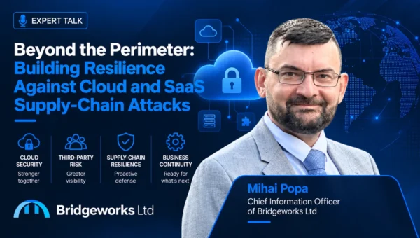 Beyond the Perimeter: Building Resilience Against Cloud and SaaS Supply-Chain Attacks