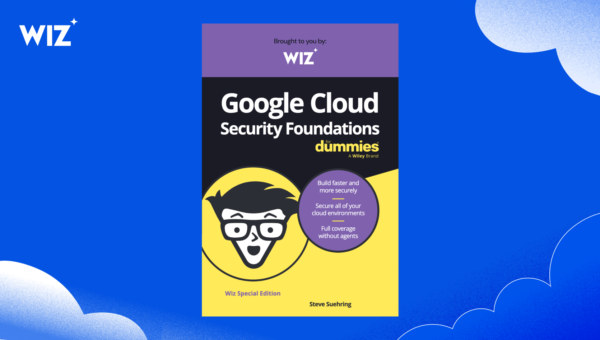 "Google Cloud Security Foundations for Dummies" by Wiz