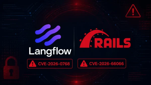 Hackers Actively Exploiting Critical Langflow RCE and Rails Vulnerability