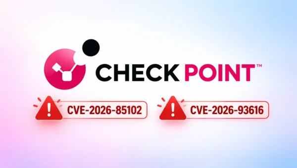 Hackers Exploit Check Point VPN RCE and Management Zero-Day in Attacks