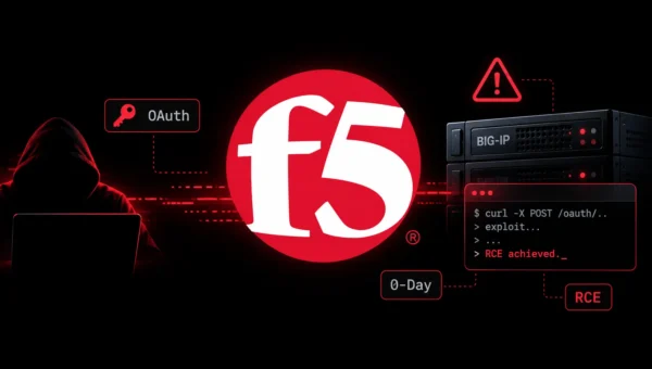 Hackers Exploiting F5 BIG-IP OAuth Server 0-day Flaw to Gain Remote Code Execution