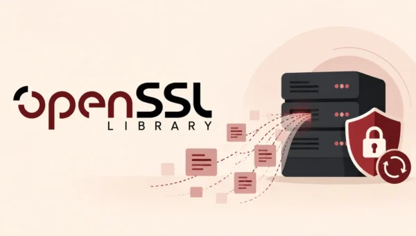 OpenSSL Fixes High-Severity Flaw That Can Leak Server Memory in Plaintext